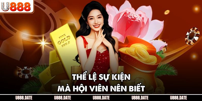 Thể lệ sự kiện mà hội viên nên biết
